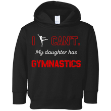 I Can't My Daughter Has Gymnastics T-Shirt Moms & Dads Gifts