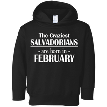The Craziest Salvadorians..Born In February Birthday T-Shirt