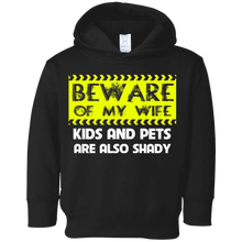 Beware of my Wife kids and pets are also shady- T-shirt gift