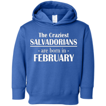 The Craziest Salvadorians..Born In February Birthday T-Shirt