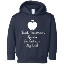 I Teach Tomorrow's Leaders I'm Kind of a Big Deal TShirts