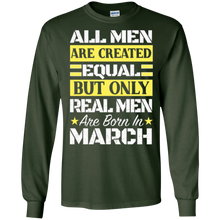 Mens All Men Are Created Equal Best In March Birthday T Shirt