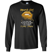 I'm a March Girl Shirt Funny Birthday T-Shirt for Women