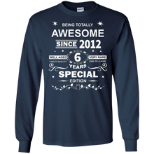 Awesome Since 2012 Special Edition 6th Birthday T-Shirt