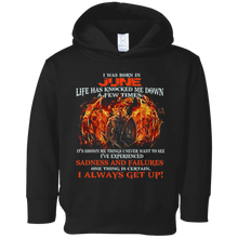 I Always get up - Born in June - T-shirt month gift