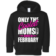 Only The Coolest Moms Are Born In February T-Shirt