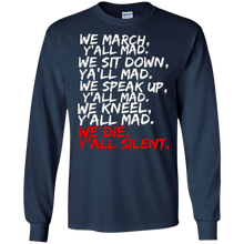 We March Ya'll Mad T-Shirt - Peaceful Protest Shirt