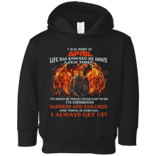 I Always get up - Born in April - T-shirt month gift