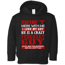 Don't mess with me, I love my guy, He is a crazy February gu