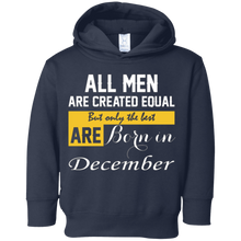 Mens All Men are Created Equal only the best are Born in December