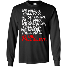 We March Ya'll Mad T-Shirt - Peaceful Protest Shirt
