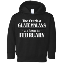 The Craziest Guatemalans..Born In February Birthday T-Shirt