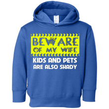 Beware of my Wife kids and pets are also shady- T-shirt gift
