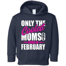 Only The Coolest Moms Are Born In February T-Shirt