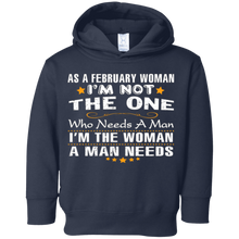 As A February Woman I'm The Woman A Man Needs T-Shirt Funny
